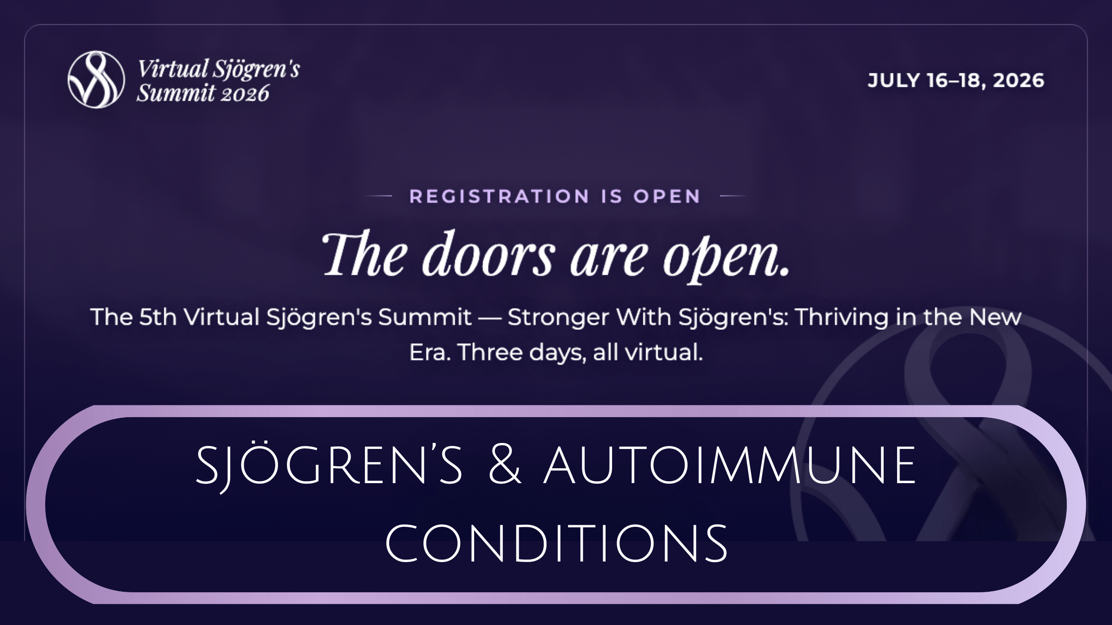 Stronger With Sjögren’s: Thriving in the New Era Stronger With Sjögren’s: Thriving in the New Era