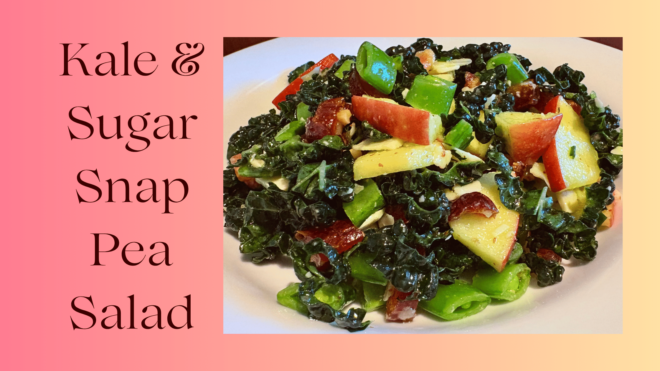 Kale & Sugar Snap Pea Salad
