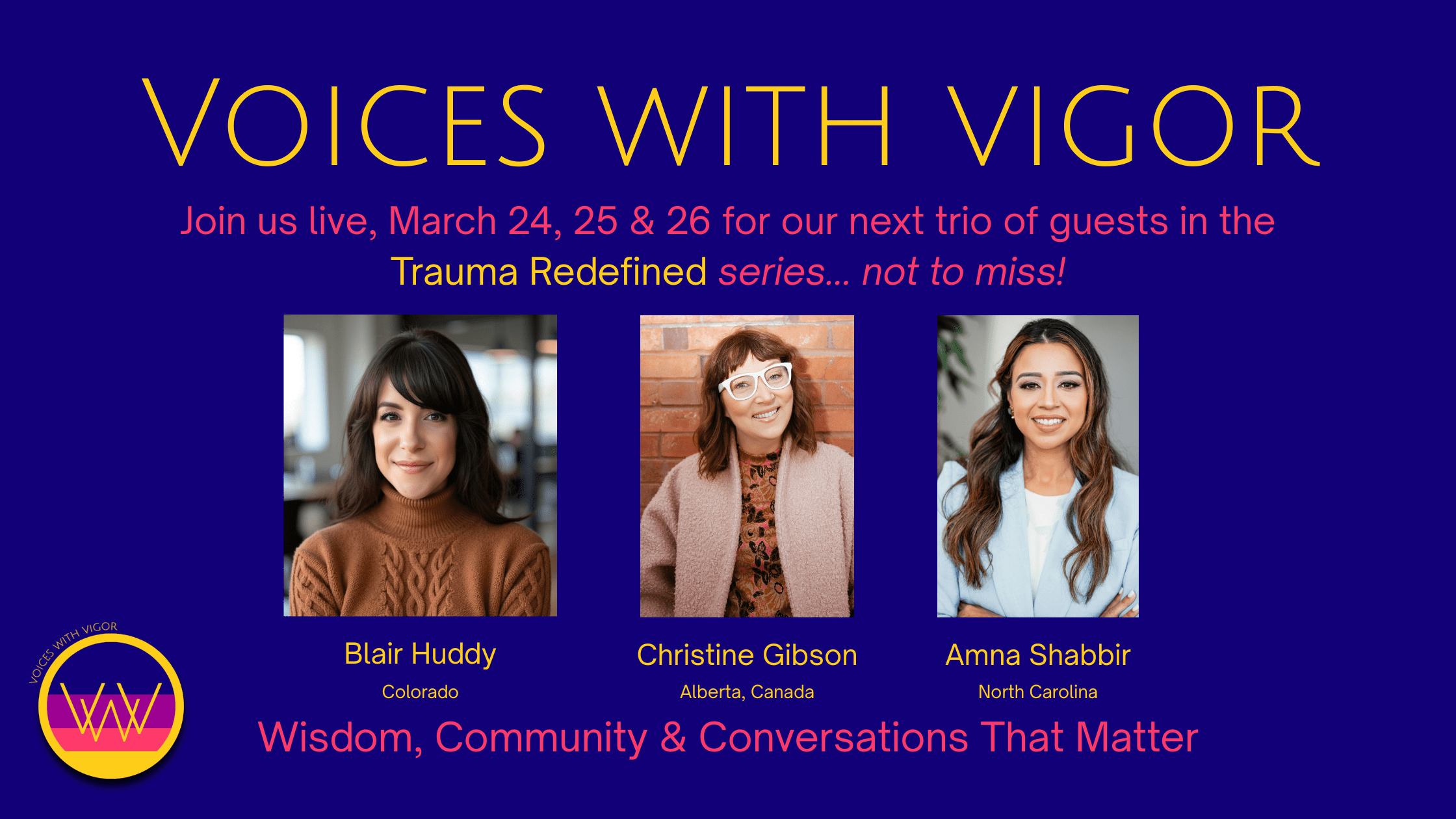 Voices With Vigor: Trauma Redefined